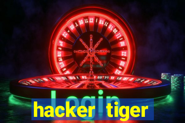 hacker tiger fortune download